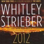 2012, Whitley Strieber