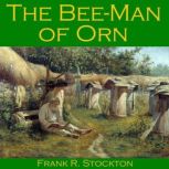 The BeeMan of Orn, Frank R. Stockton