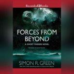 Forces From Beyond, Simon R. Green
