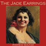 The Jade Earrings, Andrew Soutar