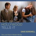 The Way Hollywood Tells It, David Bordwell
