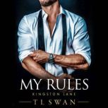 My Rules, T L Swan