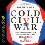 Cold Civil War, Jim Belcher