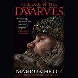 The Fate of the Dwarves, Markus Heitz