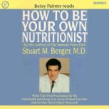 How to Be Your Own Nutritionist, Stuart Berger