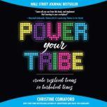 Power Your Tribe Create Resilient Te..., Christine Comaford