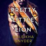 Pretty Little Lion, Suleikha Snyder