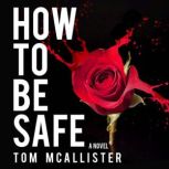 How to Be Safe, Tom McAllister