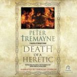 Death of a Heretic A Sister Fidelma Mystery 33, Peter Tremayne
