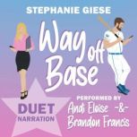 Way Off Base, Stephanie Giese