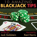 10 Amazing Blackjack Tips, Jack Goldstein
