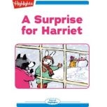 A Surprise for Harriet, Highlights for Children