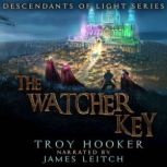 The Watcher Key, Troy Hooker