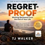 RegretProof, TJ Walker