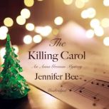 The Killing Carol, Jennifer Bee