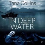 In Deep Water, Tana Collins