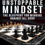 Unstoppable Mindset, Dr. Earnest Amuyinegbe