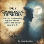 Early Cosmological Thinkers, Hector Davidson