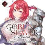 Goblin Slayer, Vol. 12, Kumo Kagyu