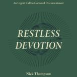 Restless Devotion, Nick Thompson