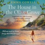 The House in the Olive Grove, Emma Cowell