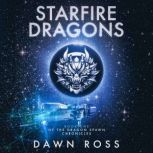 StarFire Dragons Book One, Dawn Ross