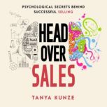 Self Help Head Over Sales, Tanya Kunze