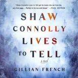 Shaw Connolly Lives to Tell, Gillian French
