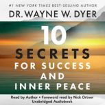 10 Secrets for Success and Inner Peac..., Dr. Wayne W. Dyer
