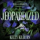 Jeopardized, Kelly Kilburn