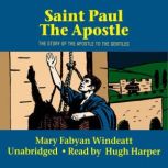 Saint Paul the Apostle, Mary Fabyan Windeatt
