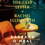 The Last Letter of Rachel Ellsworth, Barbara ONeal