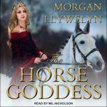 The Horse Goddess, Morgan Llywelyn