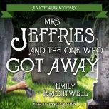 Mrs. Jeffries and the One Who Got Away, Emily Brightwell