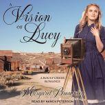 A Vision of Lucy, Margaret Brownley