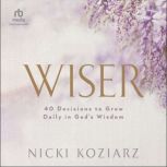 Wiser, Nicki Koziarz