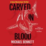 Carved in Blood, Michael Bennett