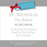 St. Nicholas The Believer, Eric Elder