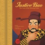 Justice Bao The Case of the Missing ..., Catherine Khoo
