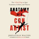 Anatomy of a Con Artist, Johnathan Walton