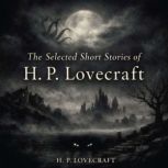 The Selected Short Stories of H. P. L..., H. P. Lovecraft