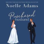 Purchased Husband, Noelle Adams