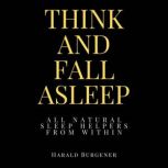 Think And Fall Asleep, Harald Burgener