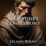 Augustines Confessions, Leland Ryken