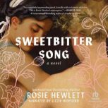 Sweetbitter Song, Rosie Hewlett