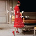 The Perfume Collector, Kathleen Tessaro