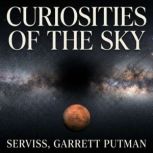 Curiosities Of The Sky, Serviss, Garrett Putman