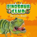 Dinosaur Club The TRex Attack, Rex Stone