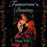 Tomorrows Destiny, Hope Tarr