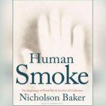 Human Smoke, Nicholson Baker